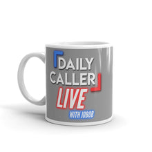 Load image into Gallery viewer, Daily Caller LIVE w/ Jobob Mug
