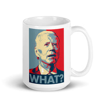 Load image into Gallery viewer, &quot;What?&#39; -Joe Biden | The Mug
